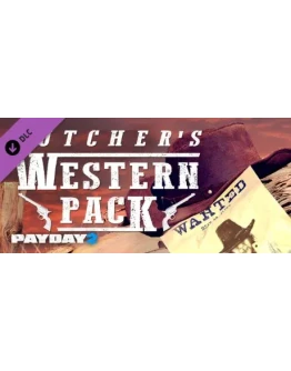 PAYDAY 2: The Butcher's Western Pack DLC * STEAM RU