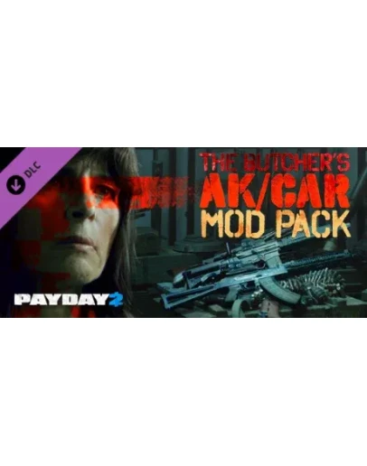 PAYDAY 2: The Butcher's AK/CAR Mod Pack DLC