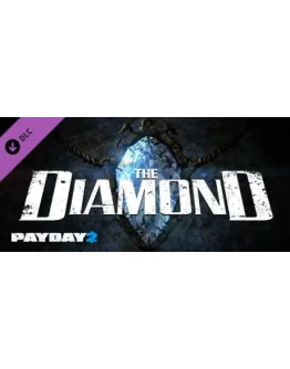 PAYDAY 2: The Diamond Heist DLC * STEAM RU АВТО 0