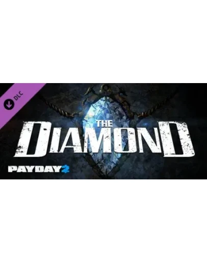 PAYDAY 2: The Diamond Heist DLC * STEAM RU АВТО 0