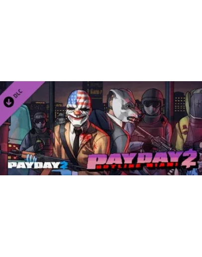 PAYDAY 2: Hotline Miami DLC * STEAM RU АВТО 0