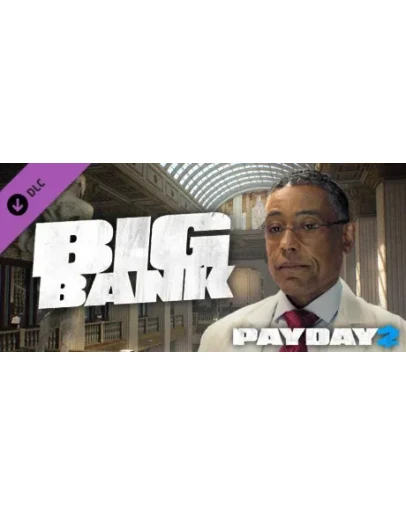 PAYDAY 2: The Big Bank Heist DLC * STEAM RU