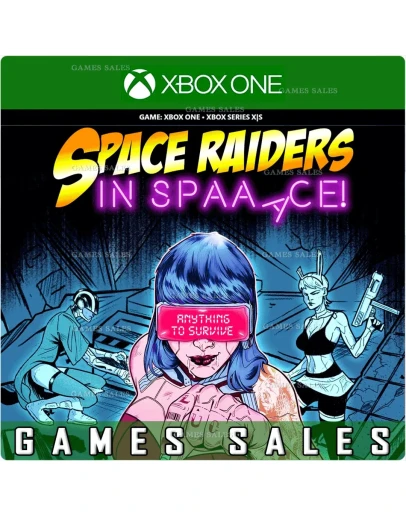 SPACE RAIDERS IN SPACEXBOX ONEXSКЛЮЧ