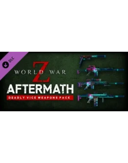 WWZ: Aftermath - Deadly Vice Weapons Skin Pack DLC
