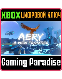AERY - A NEW FRONTIERXBOX ONE/XSКЛЮЧ