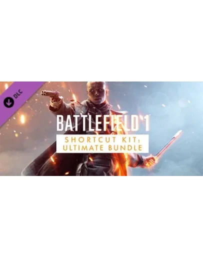 Battlefield 1 Shortcut Kit: Ultimate Bundle DLC