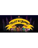 Trust No Bunny Steam РУ+UA+KZ+СНГ