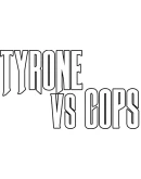 TYRONE vs COPS Steam РУ+UA+KZ+СНГ