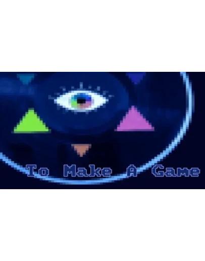 To Make a Game Steam РУ+UA+KZ+СНГ