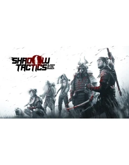 Shadow Tactics: Blades of the Shogun Steam/Global