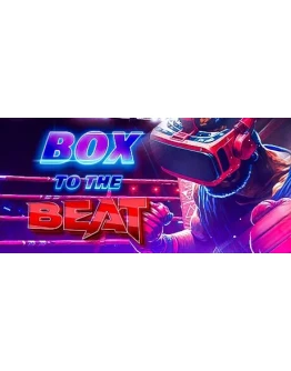 Box To The Beat VR АВТОДОСТАВКА STEAM GIFT РОССИЯ Box To The Beat VR АВТОДОСТАВКА STEAM GIFT РОССИЯ