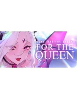 For the Queen АВТОДОСТАВКА STEAM GIFT РОССИЯ