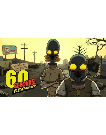 60 Seconds! Reatomized Steam/Global