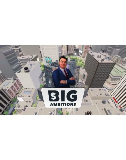 Big Ambitions Steam/GlobalCashback Big Ambitions Steam/GlobalCashback