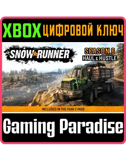 SNOWRUNNER - SEASON 6: HAUL &amp HUSTLEXBOX ONE/XS