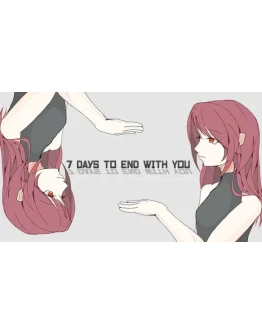 7 Days to End with You Steam РУ+UA+KZ+СНГ