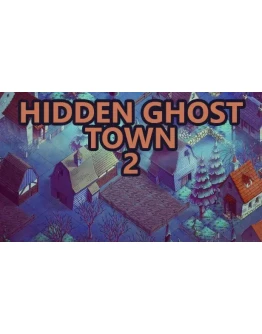 Hidden Ghost Town 2 Steam РУ+UA+KZ+СНГ