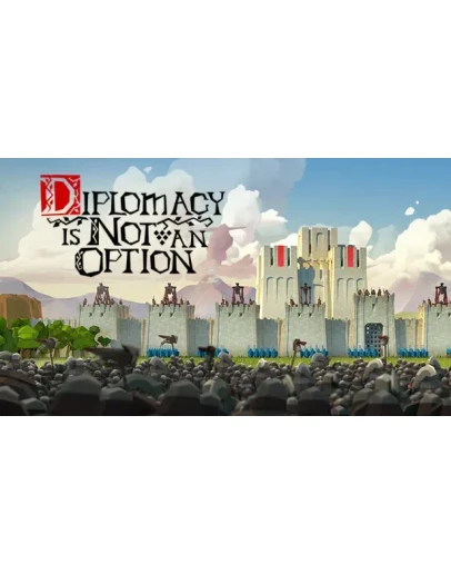 Diplomacy is Not an Option Steam РУ+UA+KZ+СНГ