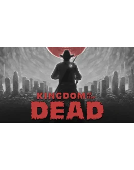 KINGDOM of the DEAD Steam РУ+UA+KZ+СНГ