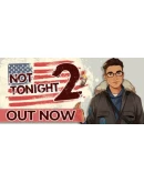 Not Tonight 2 Steam РУ+UA+KZ+СНГ