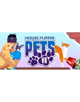 House Flipper Pets VRАВТОДОСТАВКА Steam Россия