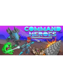 Command Heroes АВТОДОСТАВКА STEAM GIFT РОССИЯ