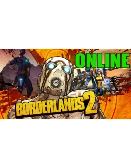Borderlands 2 (ROW) - ОНЛАЙНSTEAM Аккаунтна 30 дней