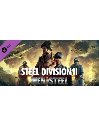Steel Division 2 - Men of Steel DLC * STEAM RU