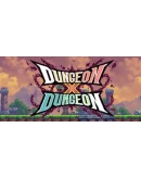 Dungeon X Dungeon Steam РУ+UA+KZ+СНГ