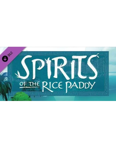 Spirits of the Rice Paddy DLC * STEAM RU АВТО 0