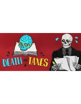 Death and Taxes * STEAM RU АВТО 0