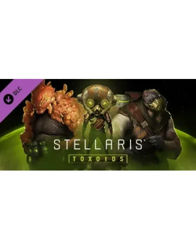 Stellaris: Toxoids Species Pack DLC * STEAM RU