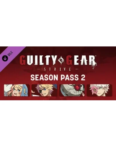 Guilty Gear -Strive- Season Pass 2 DLC * STEAM RU