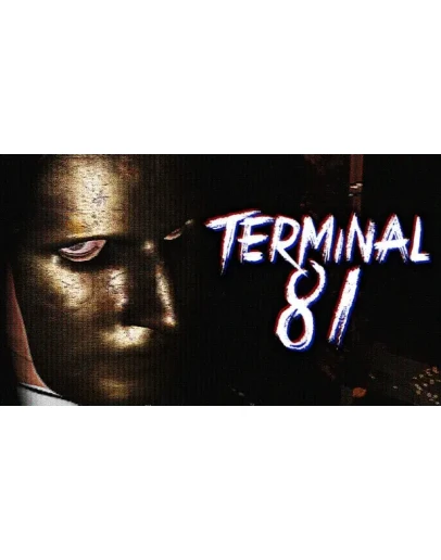 Terminal 81 Steam РУ+UA+KZ+СНГ Terminal 81 Steam РУ+UA+KZ+СНГ