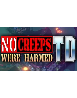 No Creeps Were Harmed TD Steam РУ+UA+KZ+СНГ