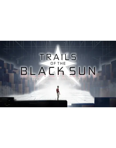 Trails of the Black Sun Steam РУ+UA+KZ+СНГ