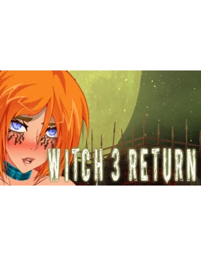 Witch 3 Return Steam РУ+UA+KZ+СНГ Witch 3 Return Steam РУ+UA+KZ+СНГ