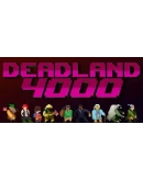 Deadland 4000 Steam РУ+UA+KZ+СНГ