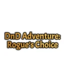 DnD Adventure: Rogue's Choice Steam РУ+UA+KZ+СНГ DnD Adventure: Rogue's Choice Steam РУ+UA+KZ+СНГ