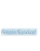 Potato Survival Steam РУ+UA+KZ+СНГ
