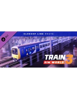 Train Sim World 3: Glossop Line: Manchester - Hadfield