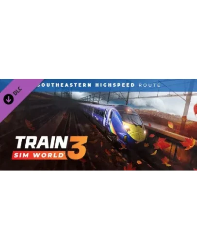 Train Sim World 3: Southeastern Highspeed: London St P