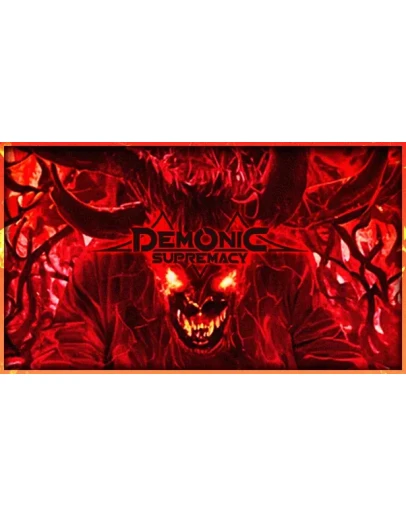 Demonic Supremacy Steam РУ+UA+KZ+СНГ