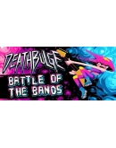 Deathbulge: Battle of the Bands Steam РУ+UA+KZ+СНГ