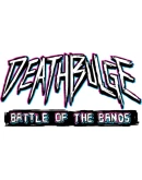 Deathbulge: Battle of the Bands Steam РУ+UA+KZ+СНГ