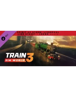 Train Sim World 3: Spirit of Steam: Liverpool Lime Str