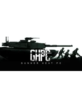 Gunner, HEAT, PC! * STEAM RU АВТО 0