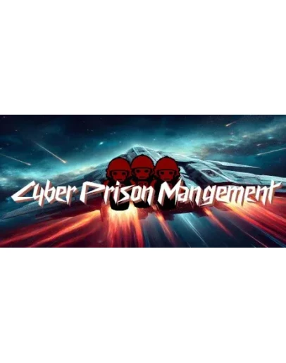 Cyber Prison Management * STEAM RU АВТО 0