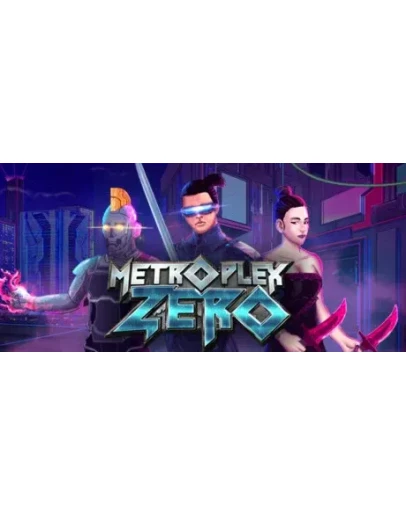 Metroplex Zero * STEAM RU АВТО 0