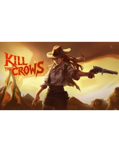 Kill The Crows Steam РУ+UA+KZ+СНГ